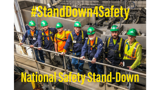 We invite you to join us for “Safety Stand-Down” this May!